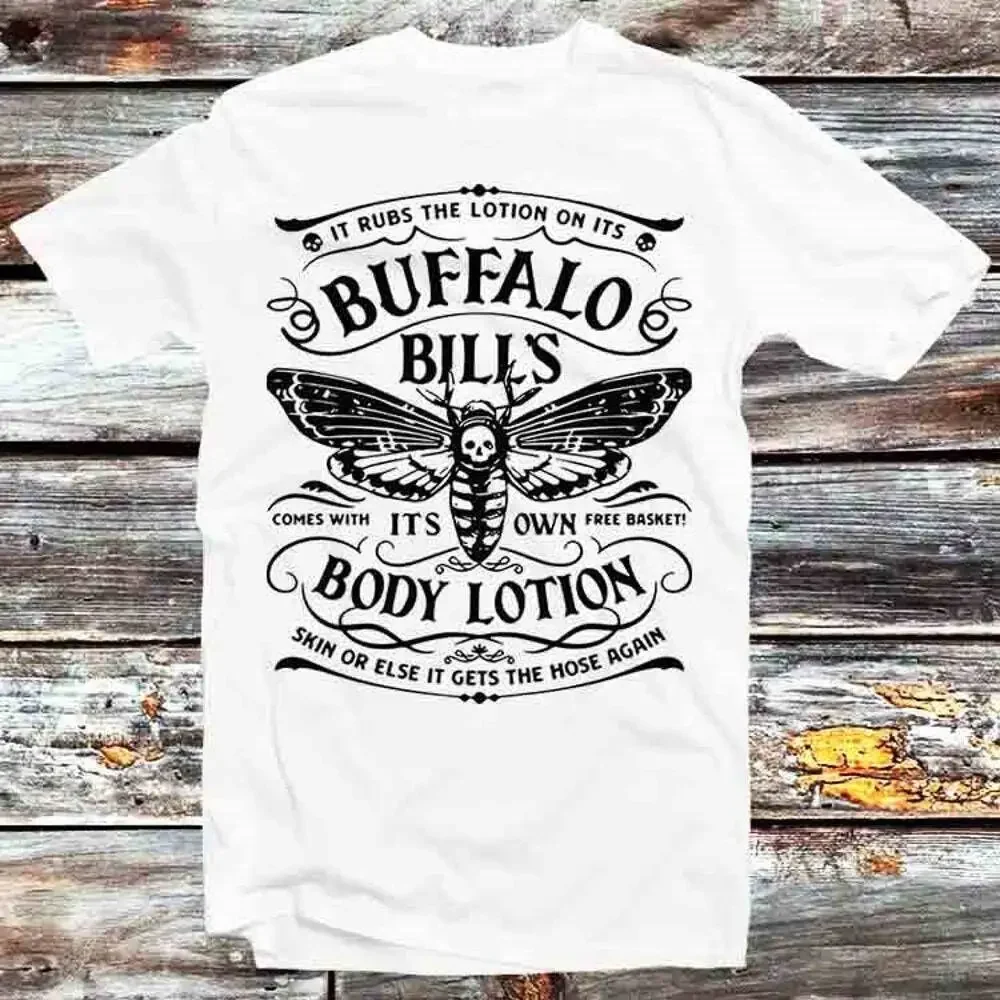 Unisex T-shirts for Men Women Summer TeesBuffalo Bill’S Body Lotion It Rubs The Lotion On T-Shirt 55