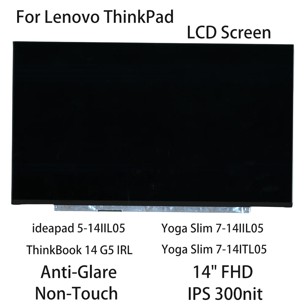 

14 "FHD новый ЖК-экран для ноутбука ThinkPad 14 G5 IRL без сенсорного экрана IPS 300nit 5D10W69926 5D10W69523 5D11B60376 5D11B64084 5D10W69935