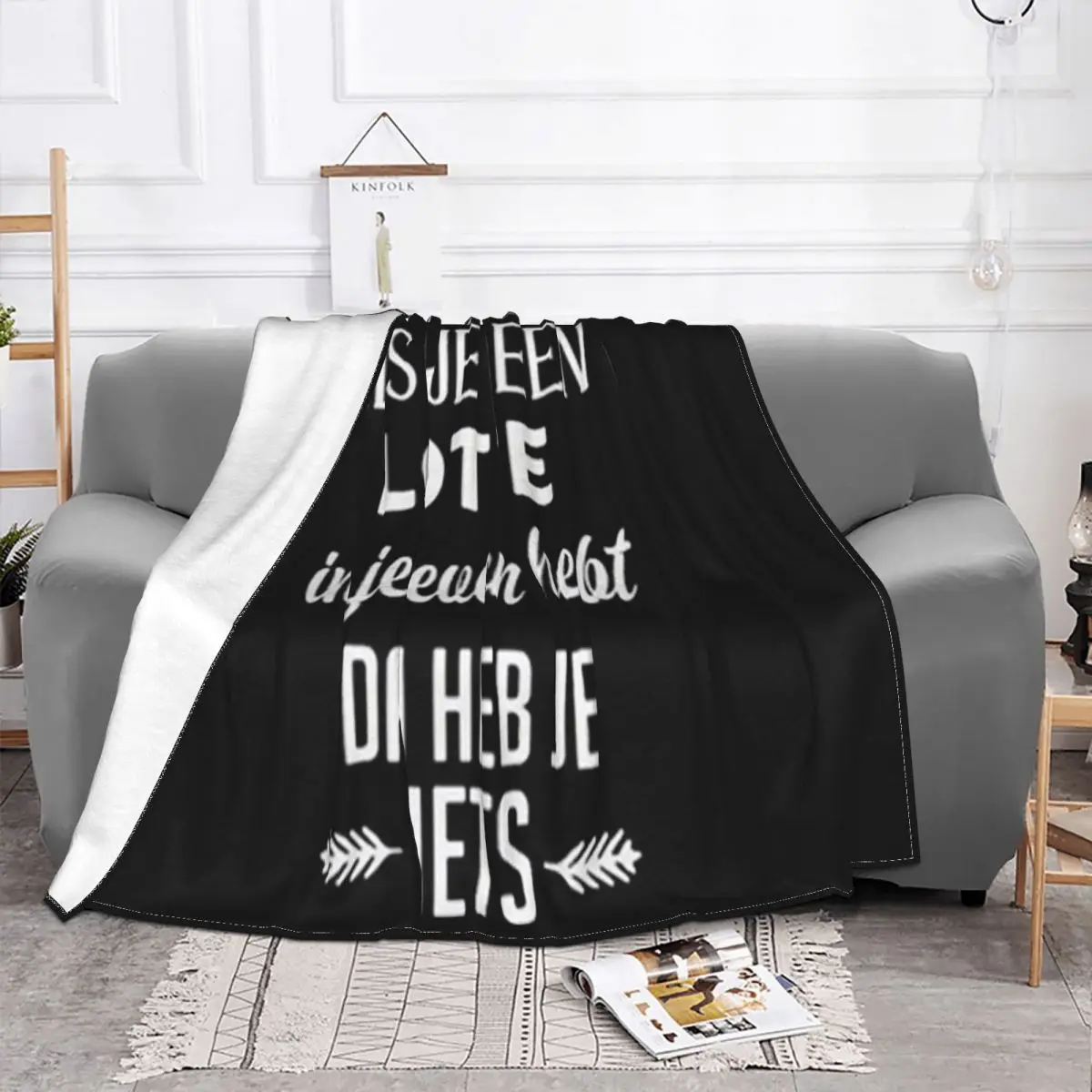 Als Je Geen Lotte In Je Leven Hebt Dan Heb Je Niets Brand New Children Vintage Great Quality Throw Blanket