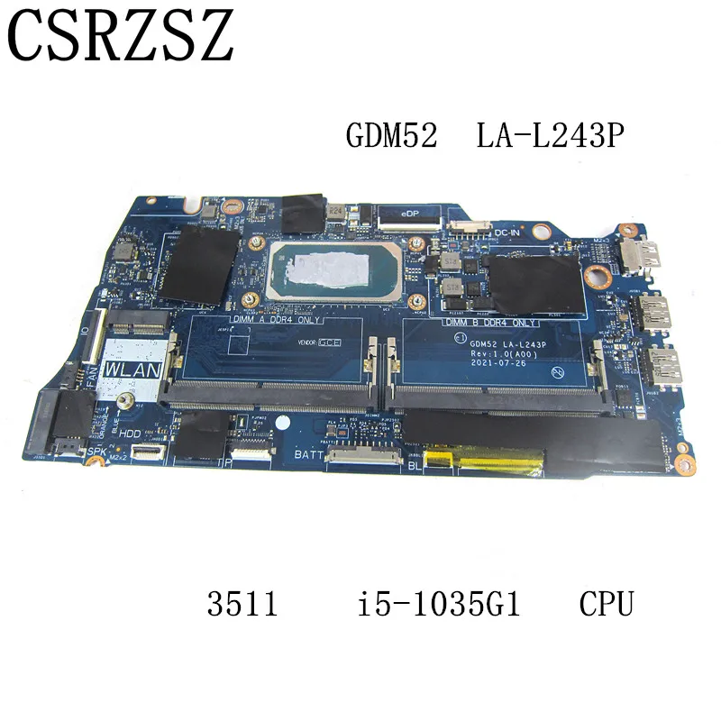 

For Dell Inspiron 3511 with i5-1035G1 CPU Laptop motherboard GDM52 LA-L243P Test work