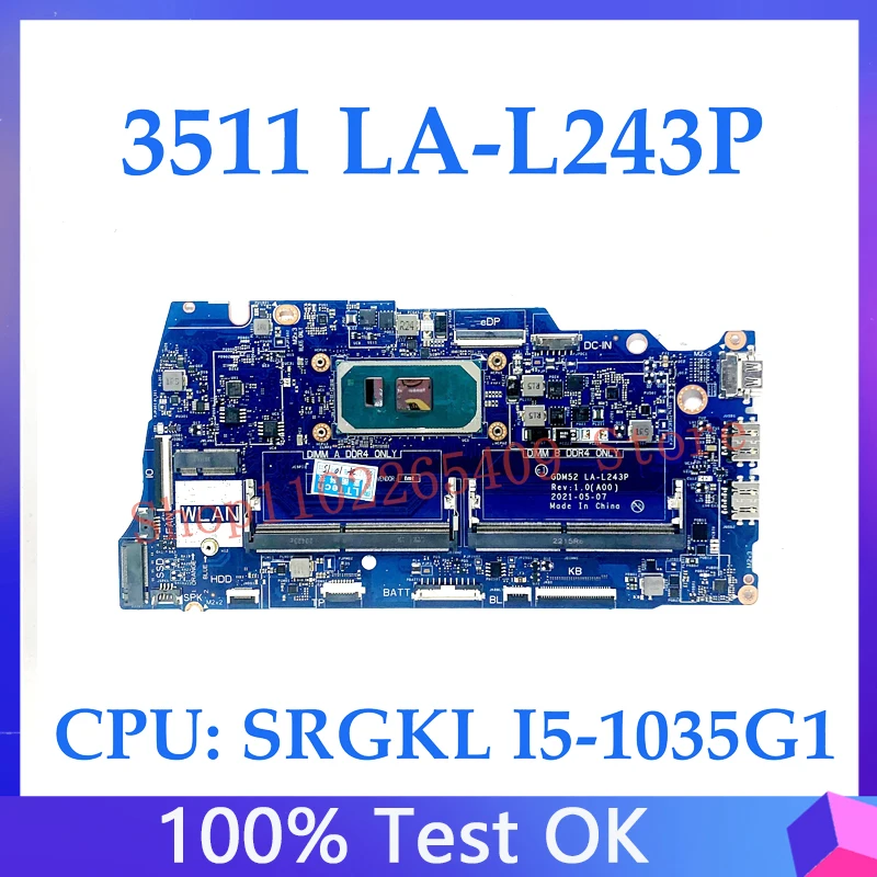 

CN-0R6R3H 0R6R3H CN-03P9HH 03P9HH Mainboard For DELL 15 3511 Laptop Motherboard LA-L243P With SRGKL I5-1035G1 CPU 100% Tested OK