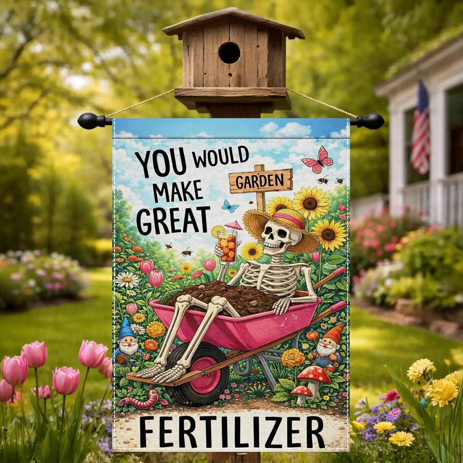 Funny Skeleton Garden Flag 12x18 Inch Double Sided Polyester - You Would Make Great Garden Fertilizer Sunflowers Gnomes Deco jjp