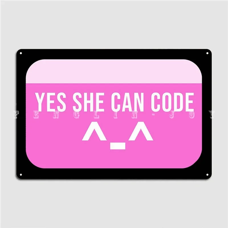 She Can Code Software Deve Metal Sign Cave Pub Plaques Cinema Living Room Customize Tin Sign Poster