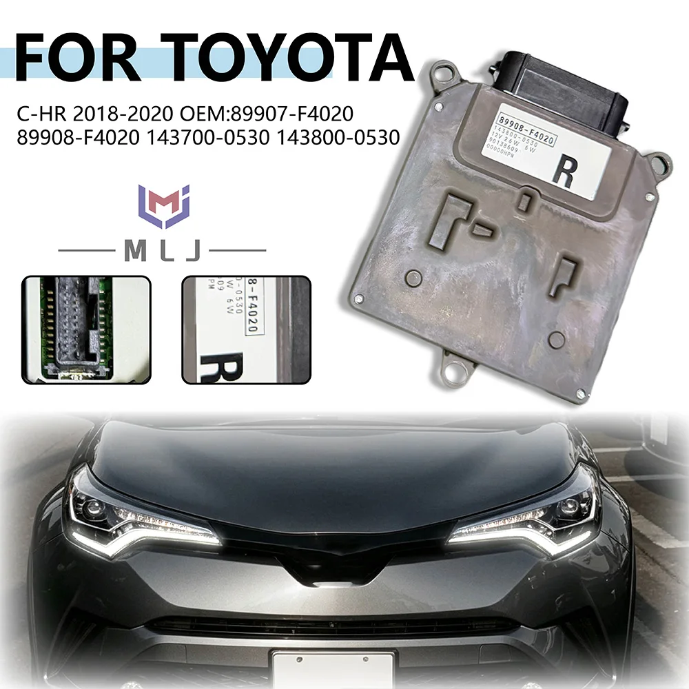 For Toyota C-HR 2018-2020 Headlight LED Driver Control Unit Headlight DRL Module 89908-F4020 89907-F4020 143700-0530 143800-0530