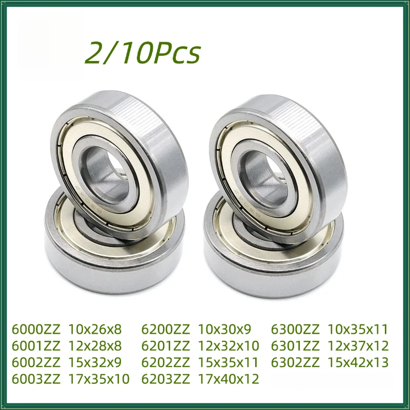 2/10Pcs 6000 6001 6002 6003 6200 6201 6202 6203 6300 6301 6302 ZZ Deep Groove Ball Bearings