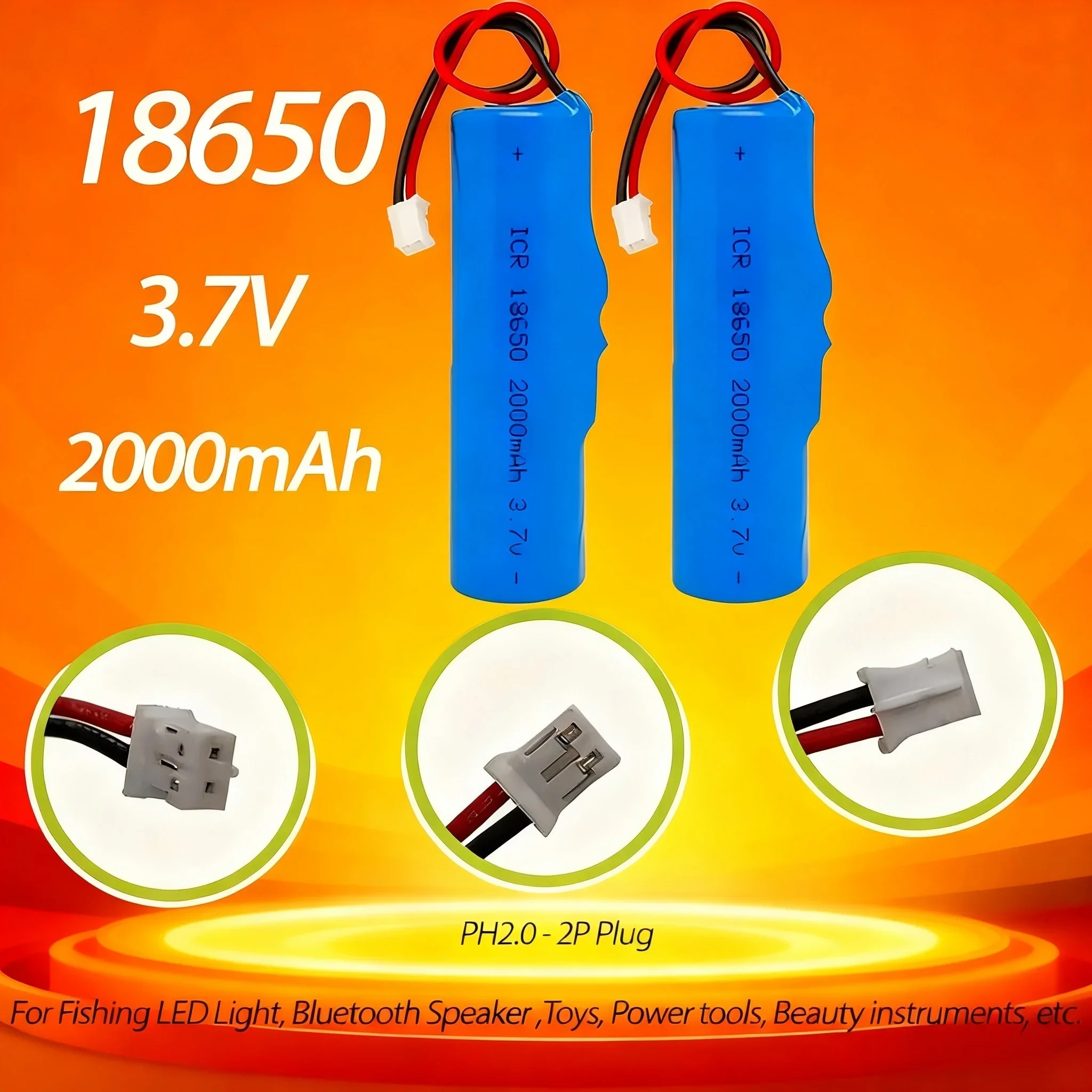 

18650 3.7V 2000mAh Rechargeable Li-ion Battery with PCB PH2.0-2P for Flashlight for Fishing LED Light,Bluetooth speaker,etc