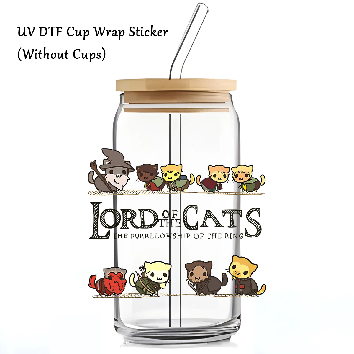 1PC UV DTF Transfer Sticker,Lord Of The Cats Theme UV DTF Cup Wrap Stickers,Mark Cup Glass Can Decals, Glass Cup Decoration