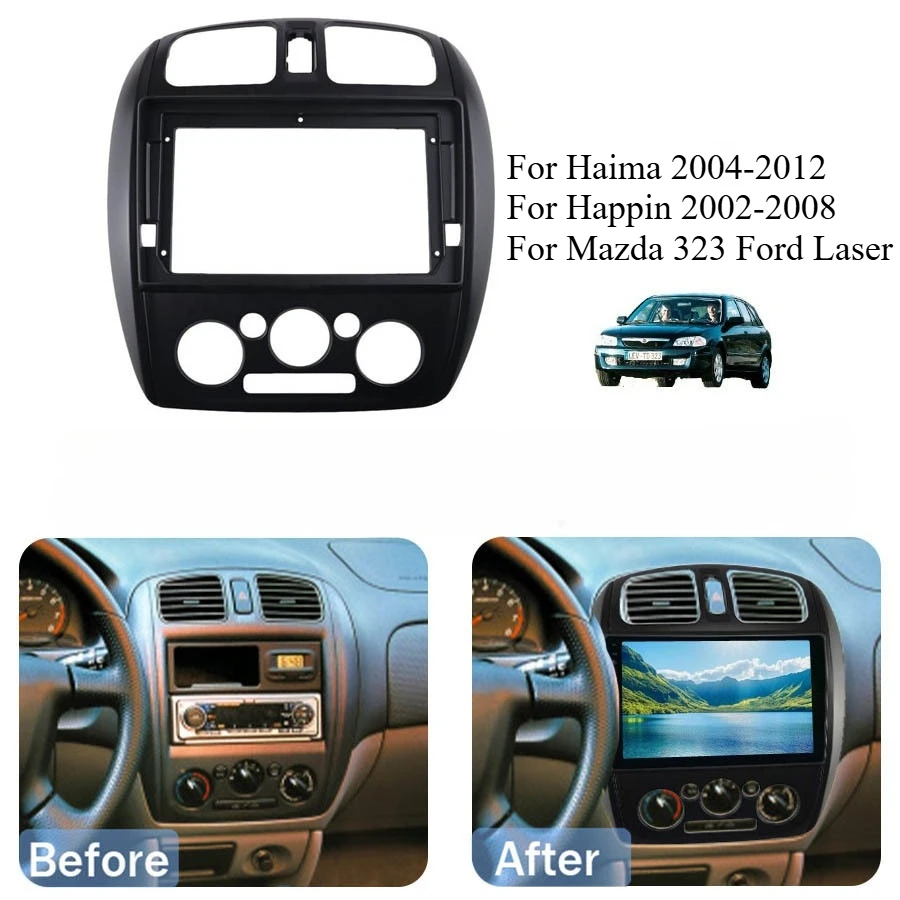 9 Inch Car Radio Fascia Frame for Haima 2004-2012 for Happin 2002-2008 for Mazda 323 Ford Laser Left Hand Drive Manual AC