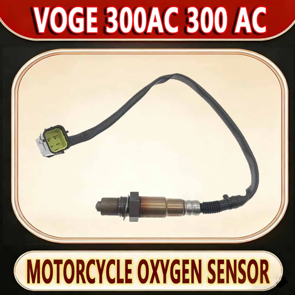 For VOGE 300AC 300 AC Motorcycle oxygen sensor parts