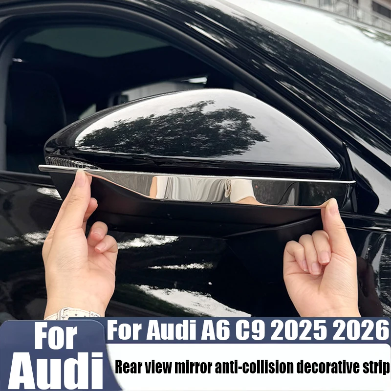 Rear view mirror anti-collision decorative strip left-hand drive car exterior decoration accessories For Audi A6 C9 2025 2026