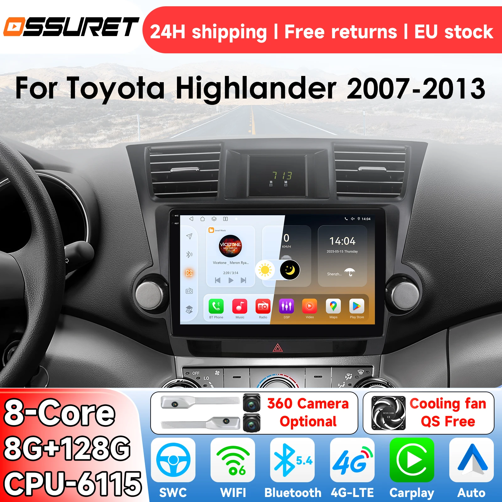 OSSURET Android 14 Autoradio pour Toyota Highlander 2007-2013 Système Intelligent Carplay Lecteur Multimédia Vidéo GPS 4G 6115