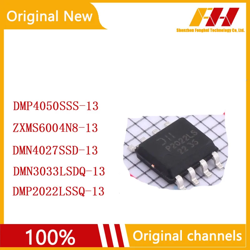 

10 PCS/LOT 100% nuovo e originale DMN4027SSD-13 DMP4050SSS-13 ZXMS6004N8-13 DMN3033LSDQ-13 DMP2022LSSQ-13