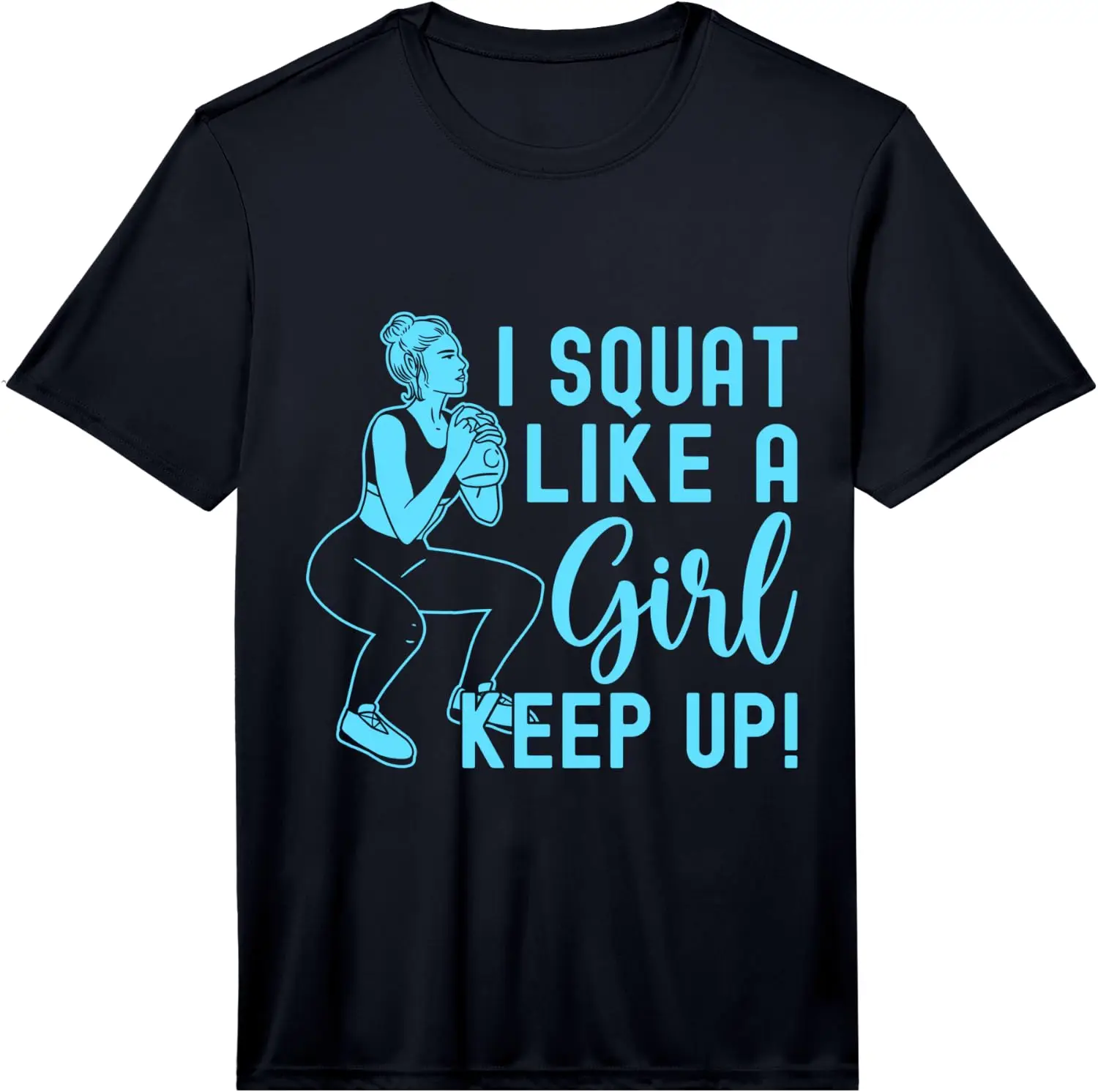 Fitness Fanatics Squat Like Girl Keep Up Calisthenics Gym Performance T-Shirt 100% Cotton Trendy Y2K Short-Sleeve Tee – Soft,