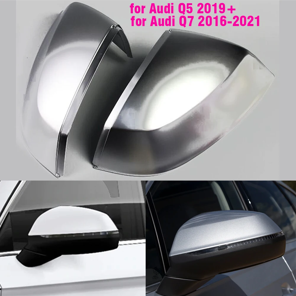 

For Audi Q7 2016 -2021,Q5 2019+ Car Rearview Mirror Cover Side Wing Mirror Protect Frame Covers Trim Silver Matte Chrome Shell