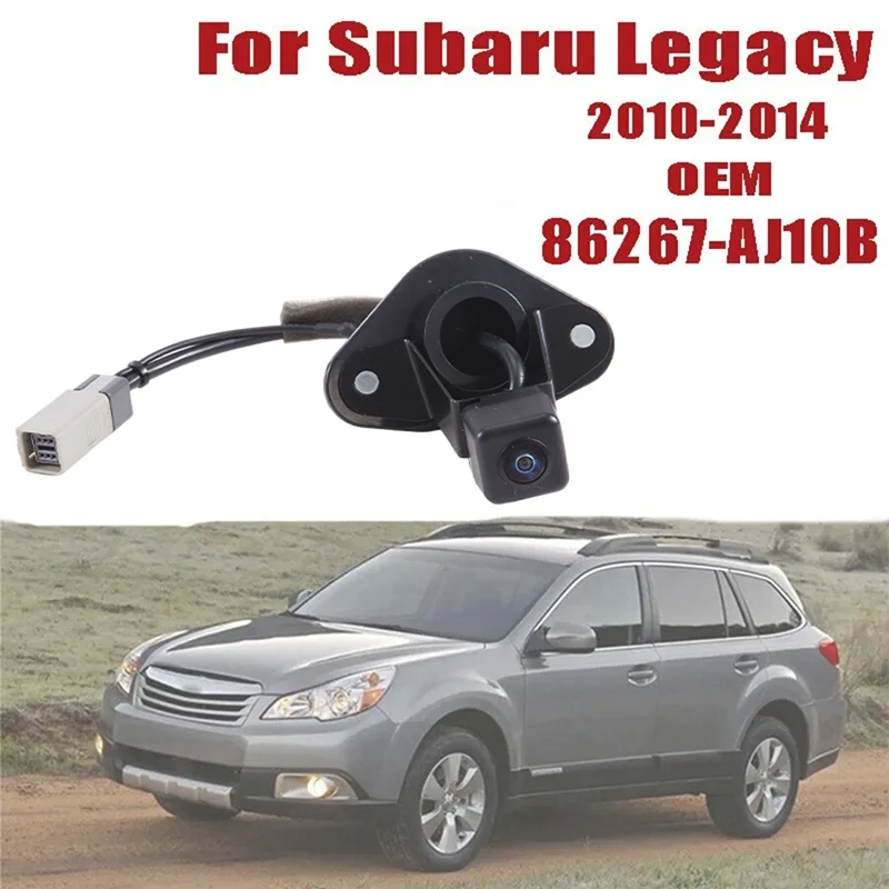 

86267-AJ10B Car Rear View Back Up Camera Fits For Subaru Legacy Outback 2010-2014 86267AJ10B Replacement Parts Accessories