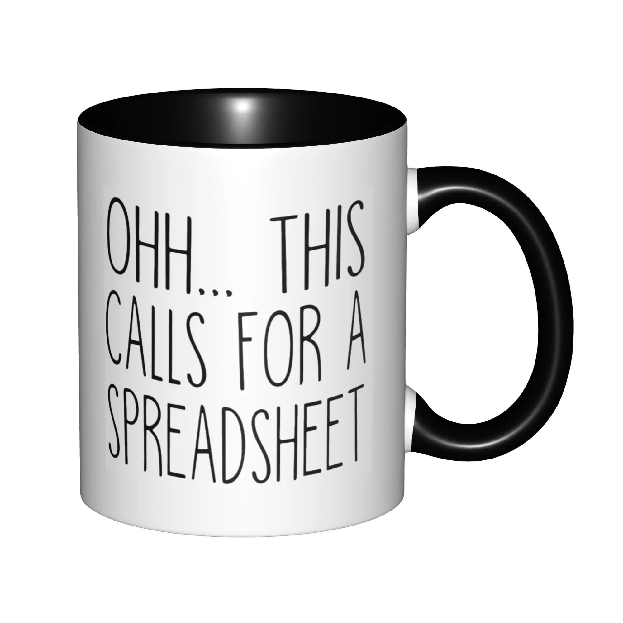 

Ohh This Calls For A Spreadsheet Mugs With Black Handle Birthday Coffee Mugs Ceramic Tea Cups 11oz
