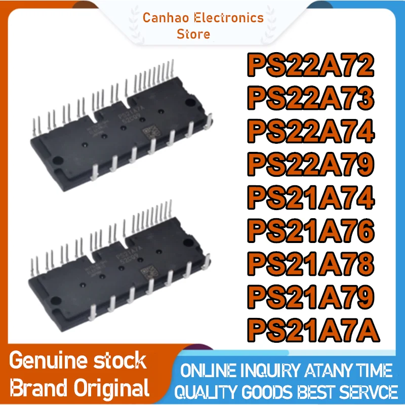 PS21A74 PS21A76 PS21A78 PS21A79 PS22A72 PS22A73 PS22A74 PS22A79 PS21A7A New Original in stock