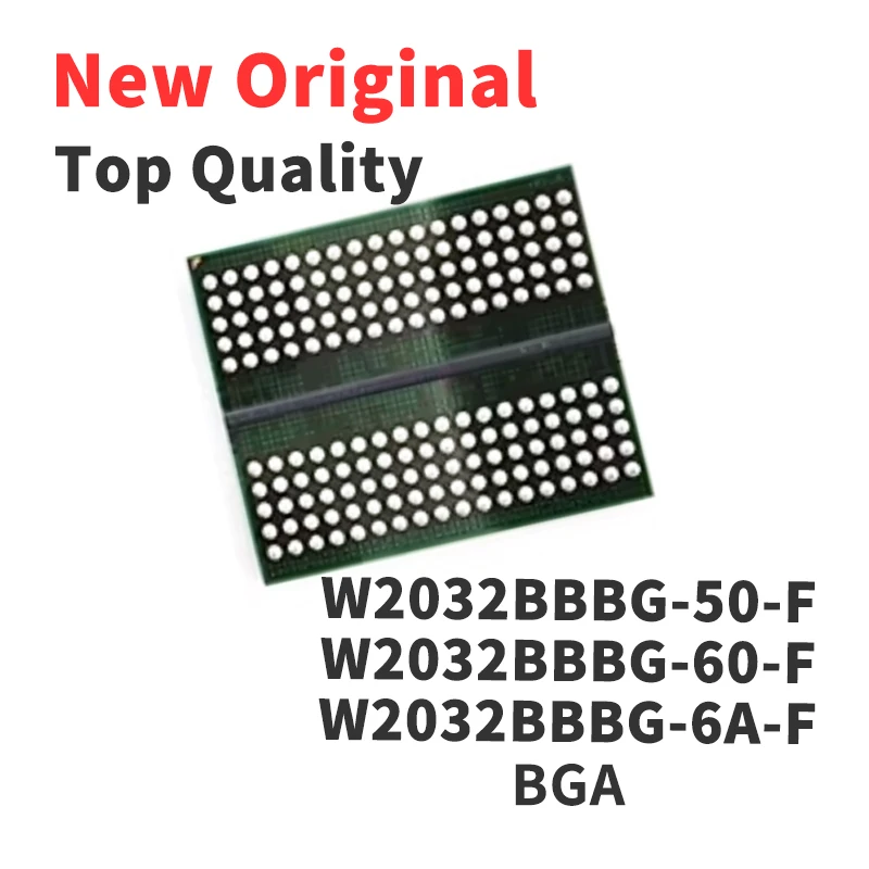 W2032BBBG-50-F W2032BBBG-60-F W2032BBBG-6A-F W2032BBBG-7A-F BGA (1 Pcs) New Original Chip IC