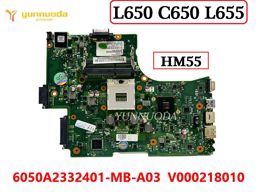 

Материнская плата V000218010 для ноутбука Toshiba Satellite L650 C650 L655 6050A2332401-MB-A03 HM55 DDR3 100% протестирована