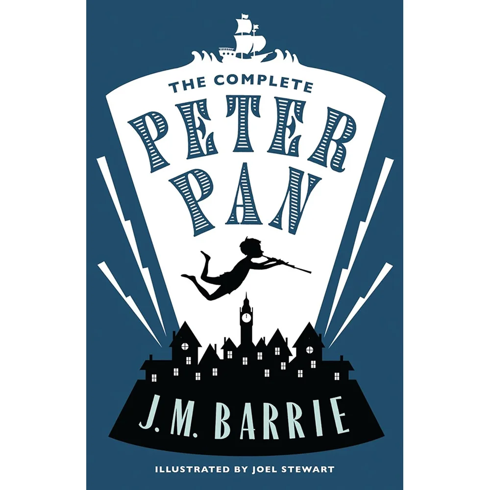 

The Complete Peter Pan J.M. Barrie