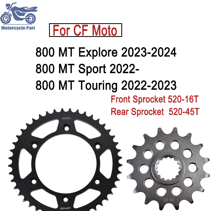 

Motorcycle Front Rear Sprockets 20CrMnTi For CF Moto 800 MT Explore 800 MT Sport 800MT Touring 2022 2023 2024 45T/16T Tooth 520