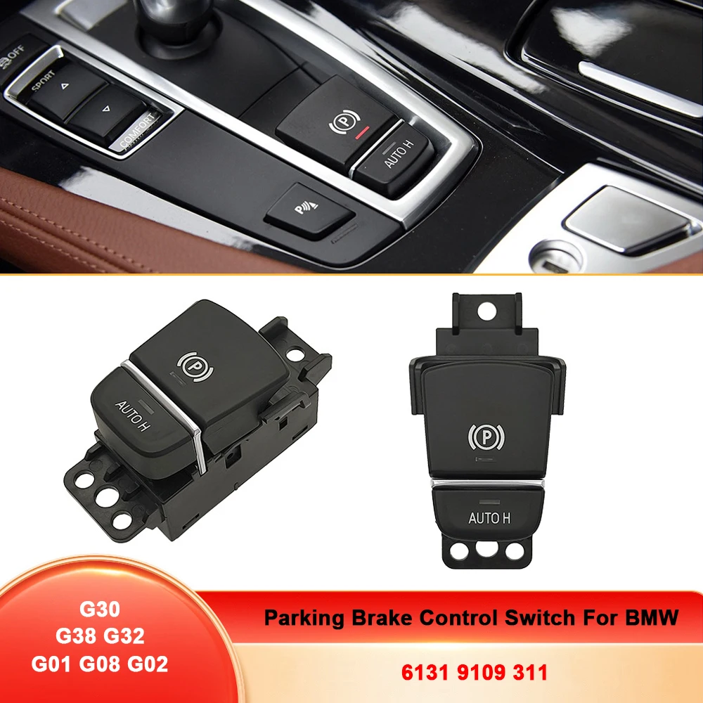 Parking Brake Control Switch Handbrake Switch for BMW 5 Series G30 G38 G32 G01 G08 G02 61319109311