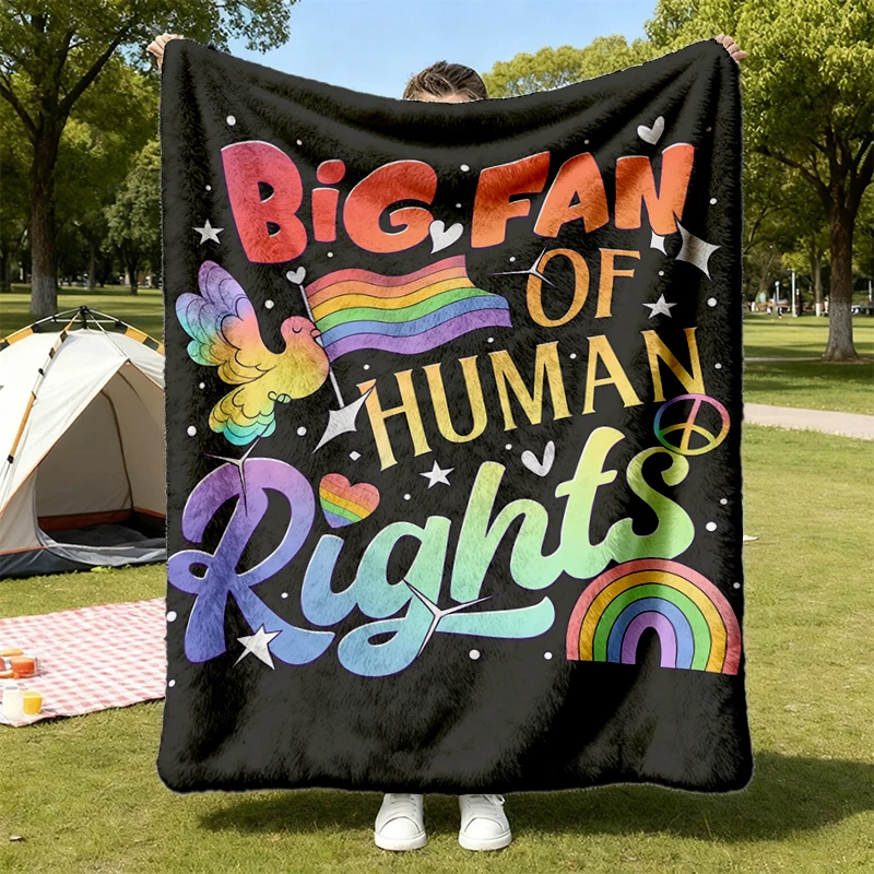 Big Fan Of Human Rights  Flannel Blanket, Rainbow Flannel Throw, Radicalized By Basic Decency