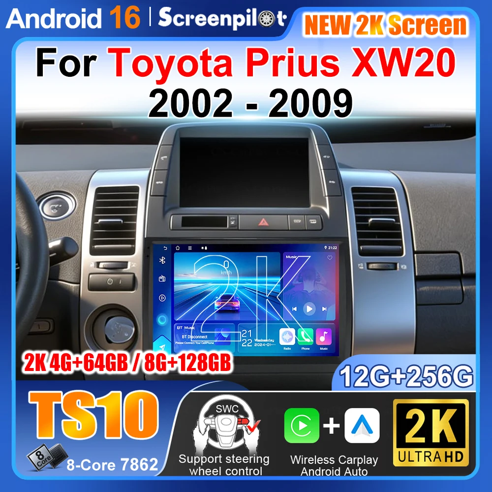 Android 16 For Toyota Prius XW20 2002 2003 2004 2005 2006 2007 2008 2009 Car Radio Wireless Carplay Autoradio Stereo Auto Screen