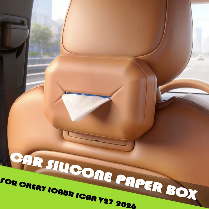 Car Seat Back Paper Bag Fit for Chery ICAUR ICAR V27 2026 Modified Car Mounted Silicone Paper Box Car Interior Accessories
