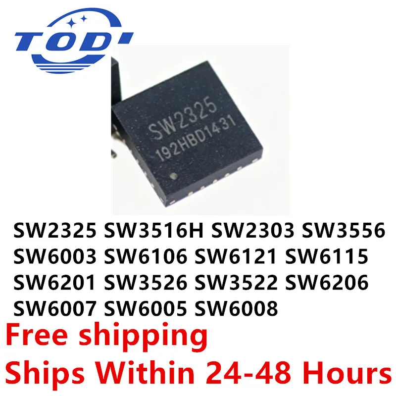 (1piece)100% New SW6106 SW6121 SW6115 SW6201 SW6008 SW6206 SW2325 SW3516H SW2303 SW3556 SW6003 SW3526 SW3522 SW6005 SW6007 QFN