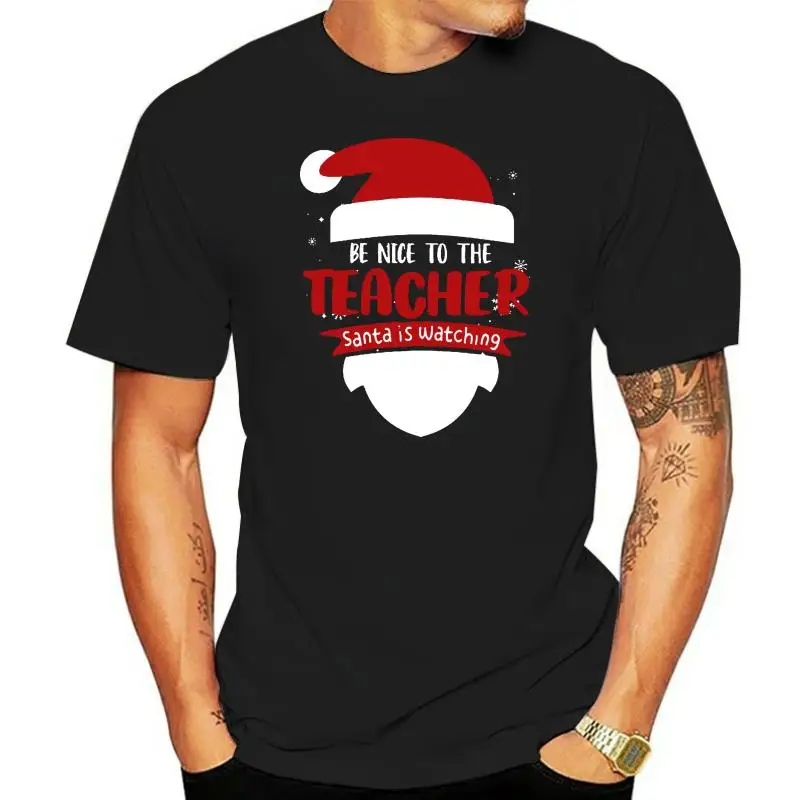 Men T Shirt Be Nice To The Teacher Santa Is Watching Santa Face Christmas Sweater Women t-shirt