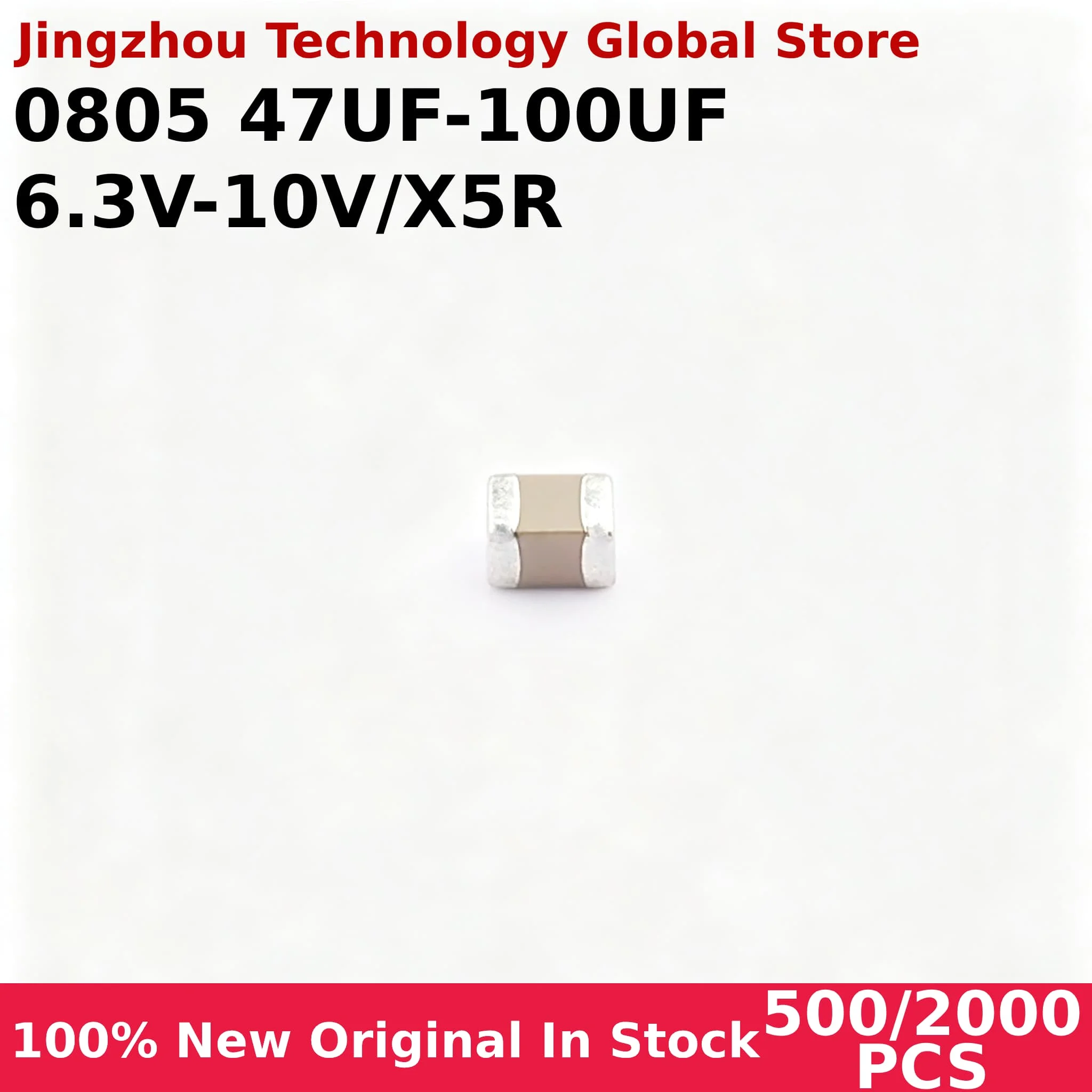 500/2000PCS SMD Ceramic Capacitors 0805 47UF 6.3V X5R 0805 47UF 10V X5R 0805 100UF 6.3V X5R Chip Wholesale