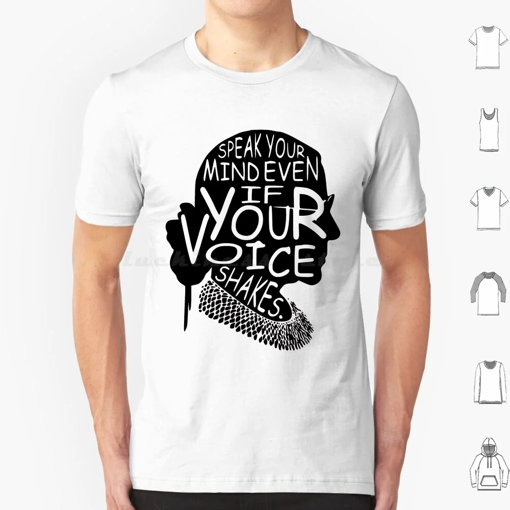 Ruth Bader Speak Your Mind Even If Your Voice Shakes , Notorious Rbg , Ruth Bader Ginsburg T Shirt Cotton Men Women DIY Print