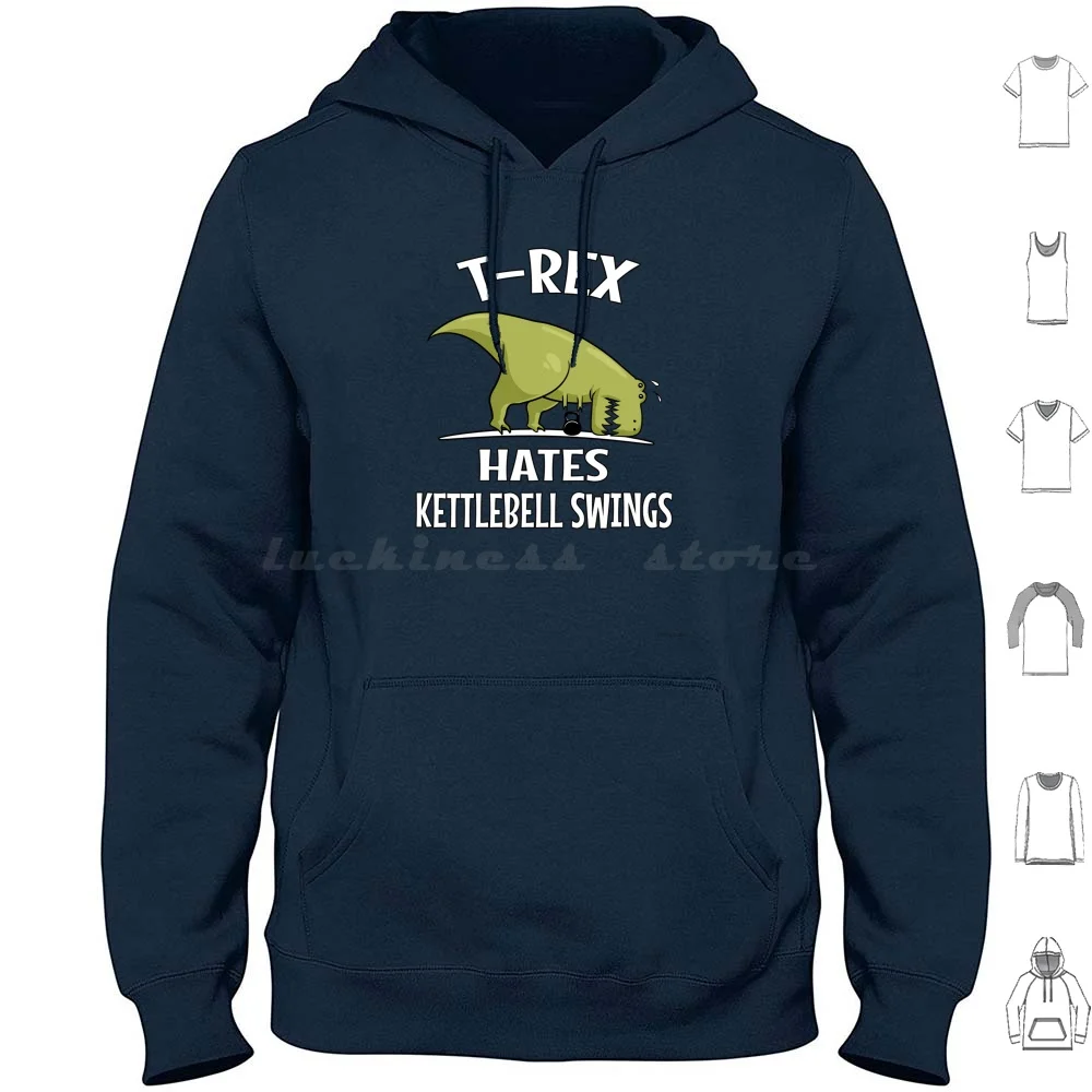 Dinosaur T-Rex Hates Kettlebell Hoodies Long Sleeve T Rex Dinosaur Tyrannosaurus Rex Funny Dinosaur T Rex Short Arms