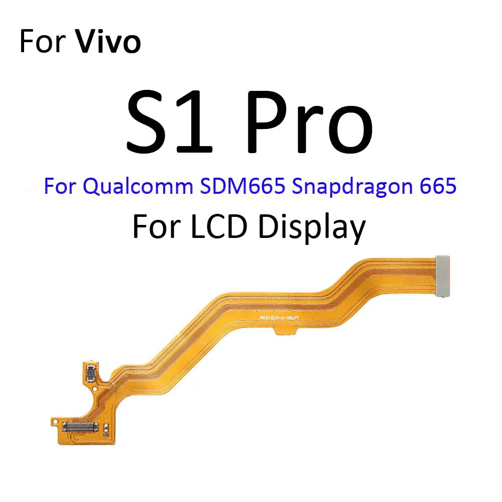 Main Board Motherboard LCD Display Connector Flex Cable For Vivo S1 Global S1 Pro S5 S6 S7 S7e