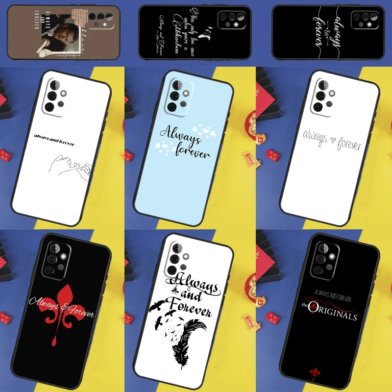 Always And Forever The Originals For Samsung Galaxy A16 A26 A36 A56 A13 A33 A53 A05 A06 A54 A34 A14 A32 A52 A55 A35 A15 Case