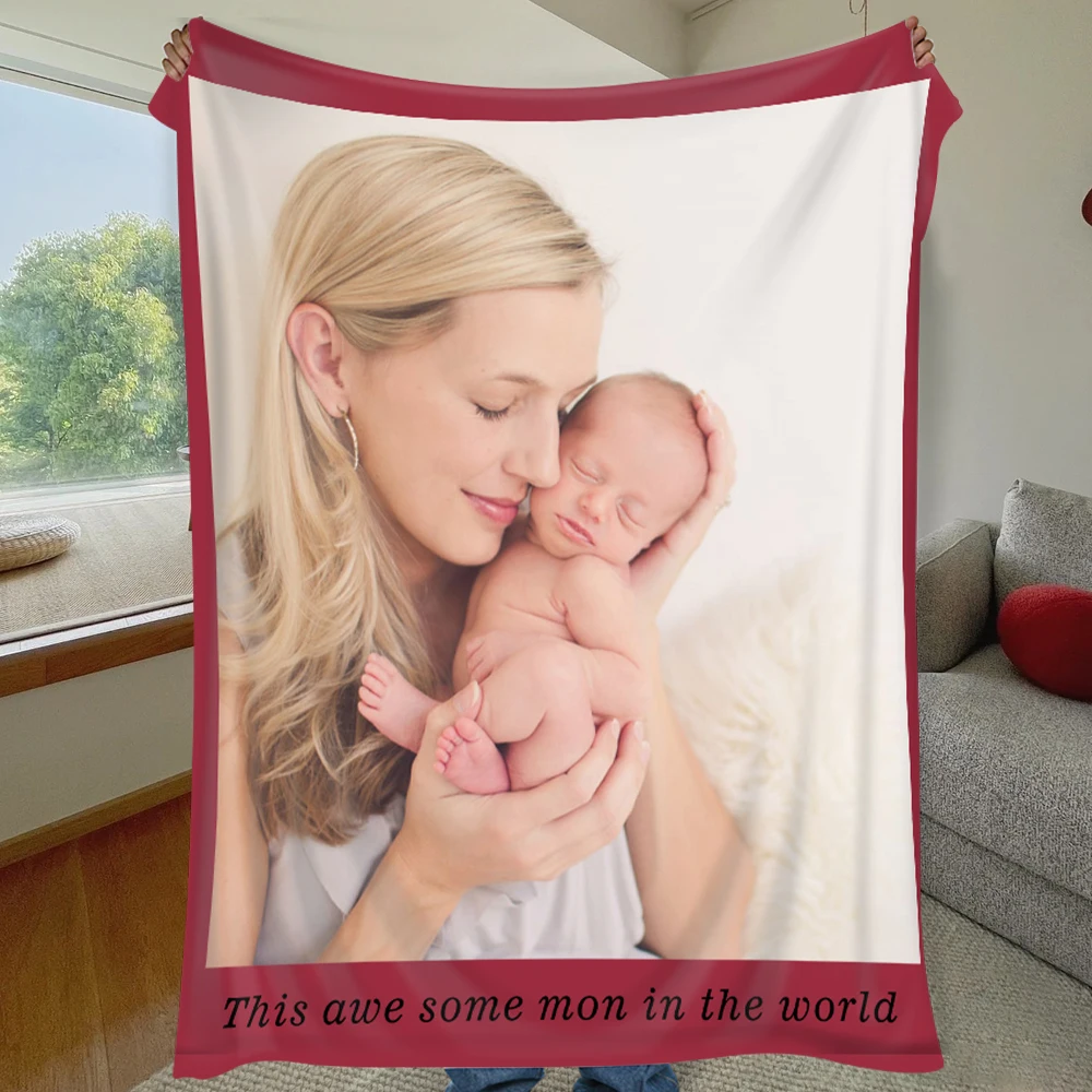 Customizing a photo blanket for mom is the best gift for mom, grandma, and wife on Mother's Day birthday