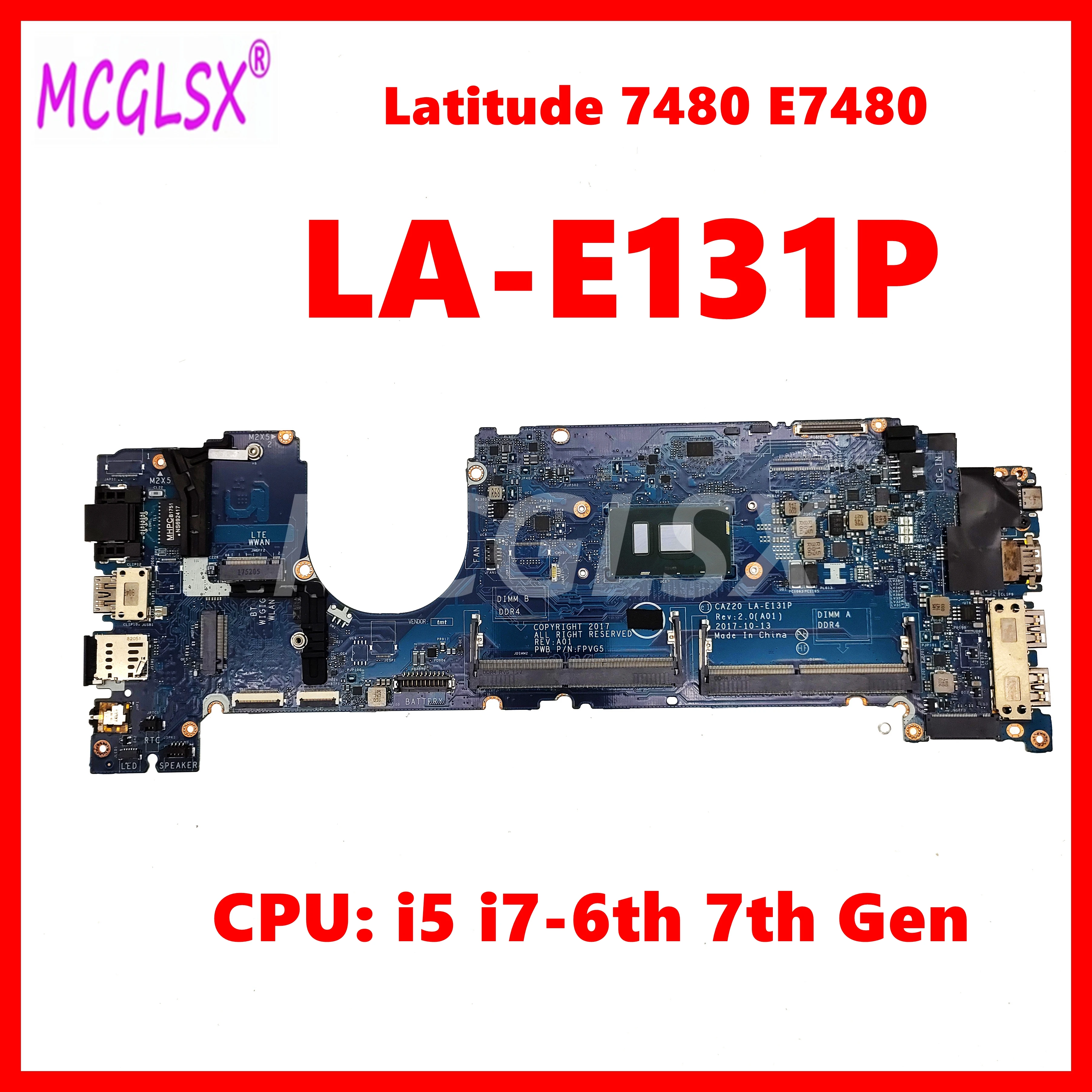 

CAZ20 LA-E131P With i5 i7-6th 7th Gen CPU Notebook Mainboard For Dell Latitude 7480 E7480 Laptop Motherboard Fully Tested OK