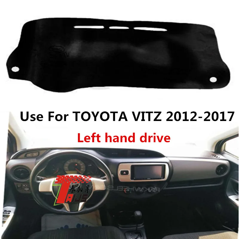 

TAIJS factory high quality Flannel dashboard cover for Toyota Vitz 2012-2017 Left-hand drive