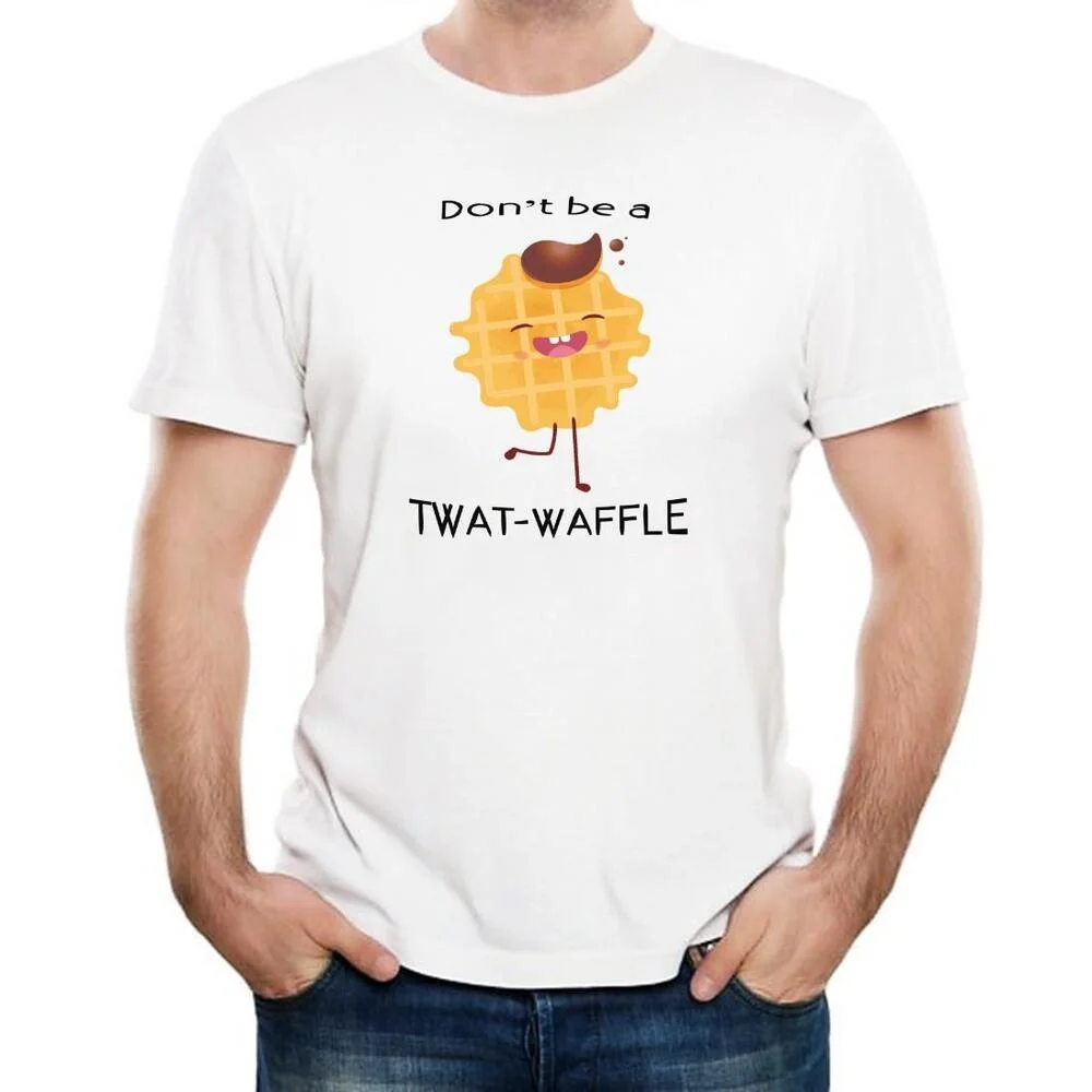 Dont Be A Twat-Waffle - T-Shirt Gift - MensWomens Funny Rude Food