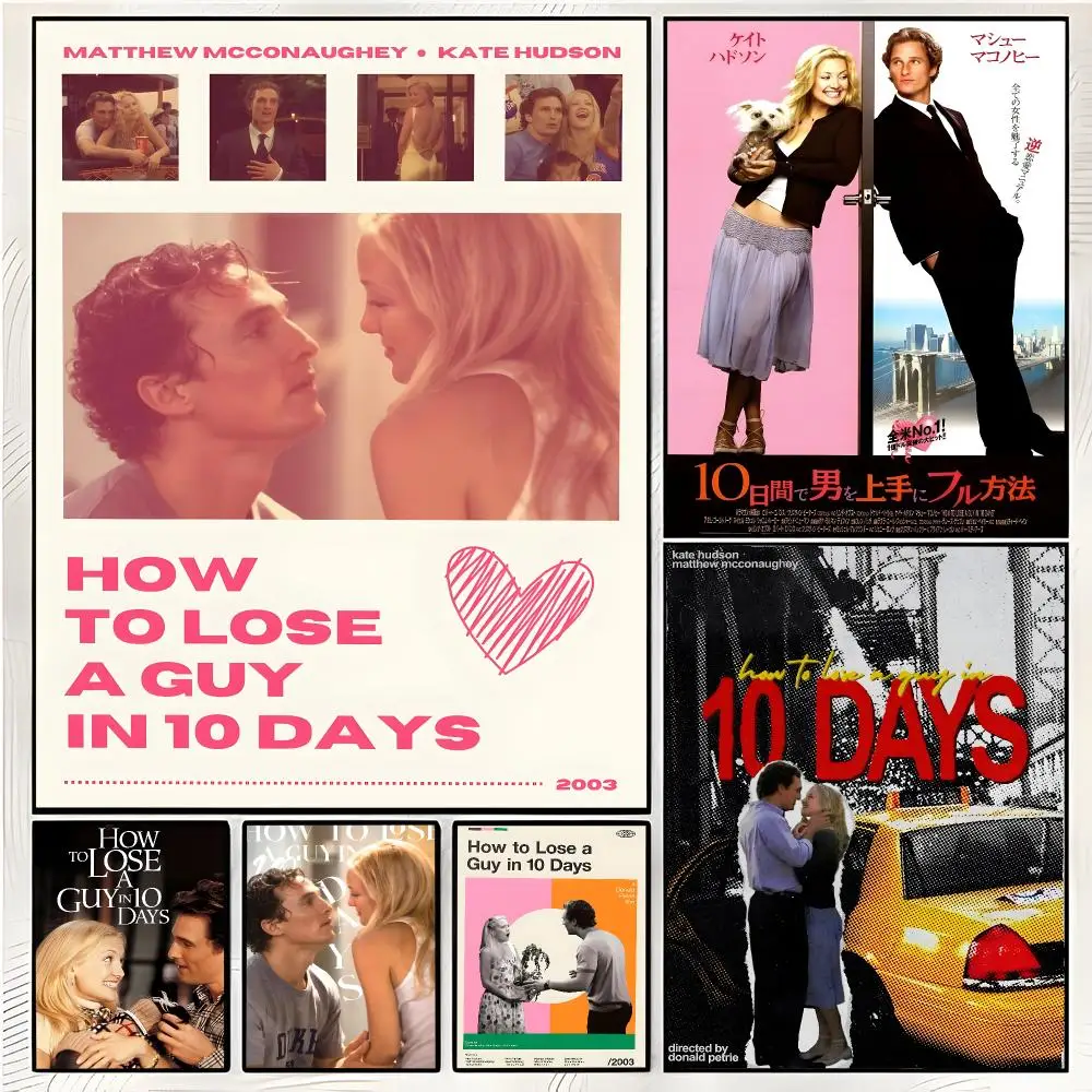 Romantic Movie H-how to Lose a Guy in 10 Days Poster Superior Home Space  Indoor Decorative Art & Home Decor