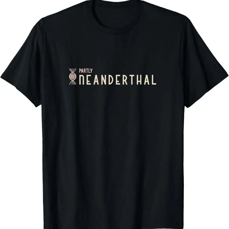 Partly Neanderthal Dna Evolution Biology T Shirt
