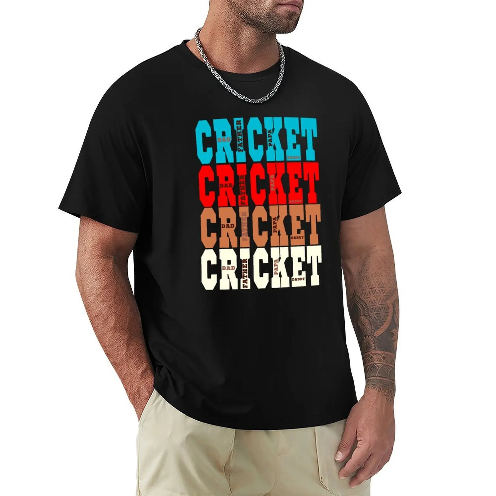 Cricket Father - Sports Dad - Cricket Sports Lover Daddy T-shirt summer tops heavyweights fruit of the loom mens t shirts