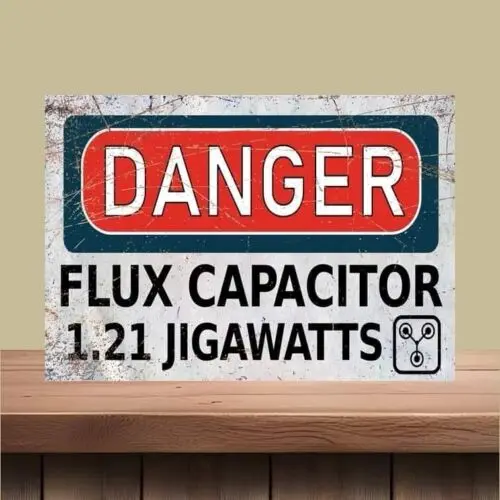 Danger Flux Capacitor Metal Wall Sign Back to future movie funny man cave bar