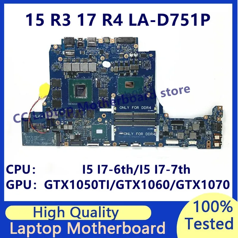 

LA-D751P For Dell 15 R3 17 R4 Laptop Motherboard With I5 I7-6th/I5 I7-7th Gen CPU GTX1050TI/GTX1060/GTX1070 100% Working Well