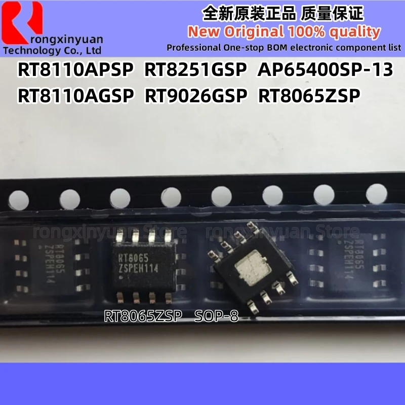 5Pcs RT8065ZSP RT8065 RT8110APSP RT8110AGSP RT8110A RT8251GSP RT8251 RT9026GSP RT9026 AP65400SP-13 AP65400 SOP-8 New100% quality
