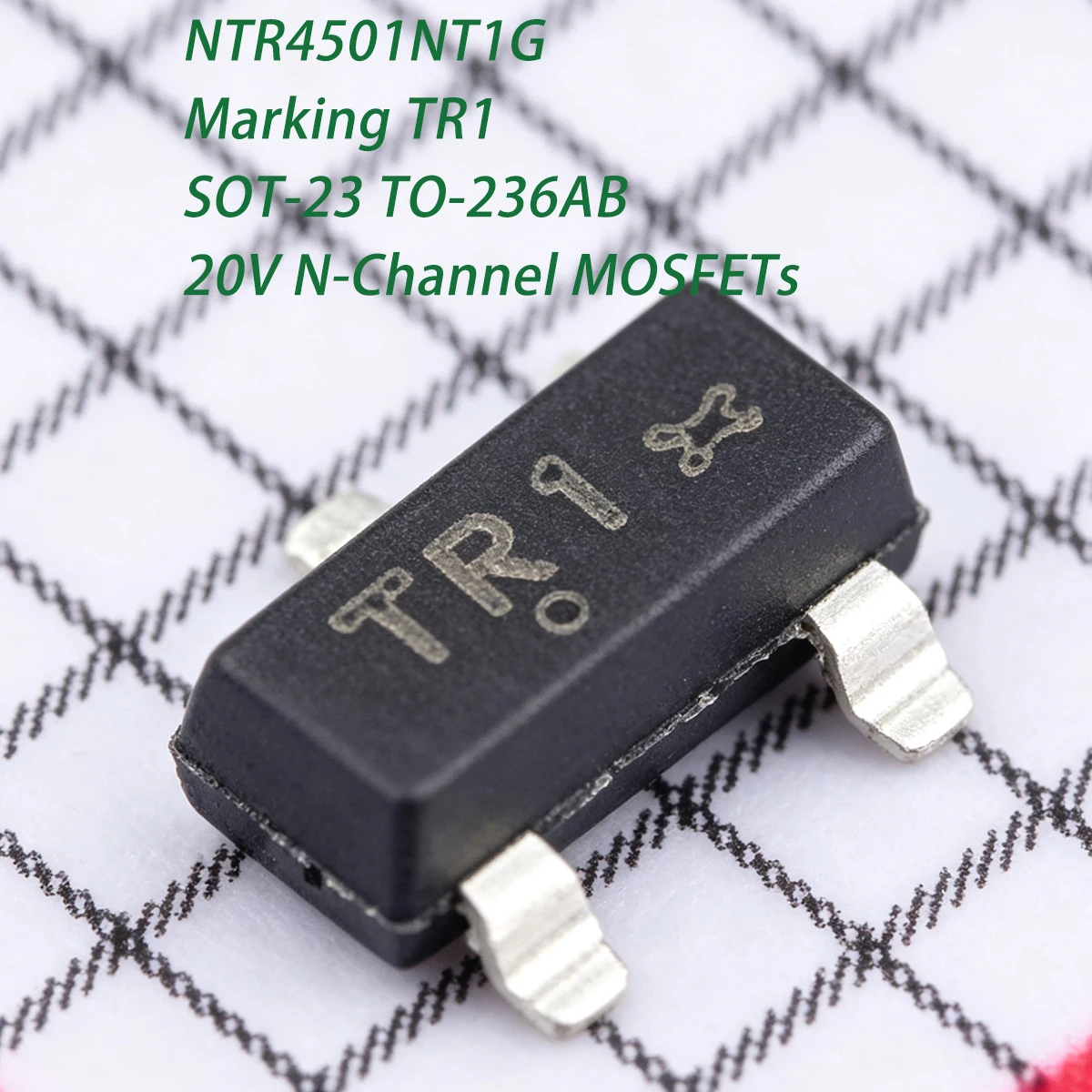 20PCS NTR4501NT1G Marking TR1 SOT-23 TO-236AB 1.25W 20V 3.2A 88mΩ 70m ohm N-Channel NEW Original Field-Effect Transistor MOSFETs