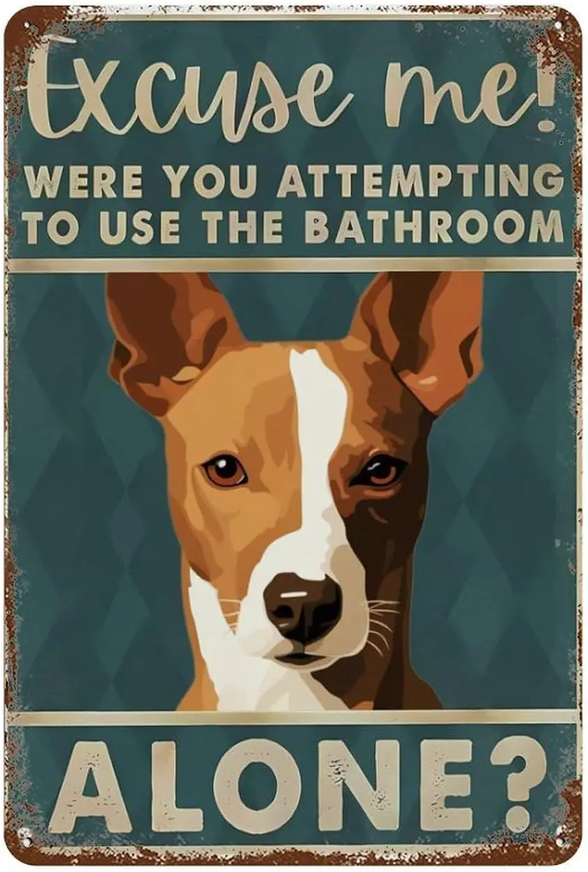 Retro Tin Sign Basenji Dog Excuse Me Were You Attempting To Use The Bathroom Alone Wall Art Suitable For Home Bar Cafe Wall sign