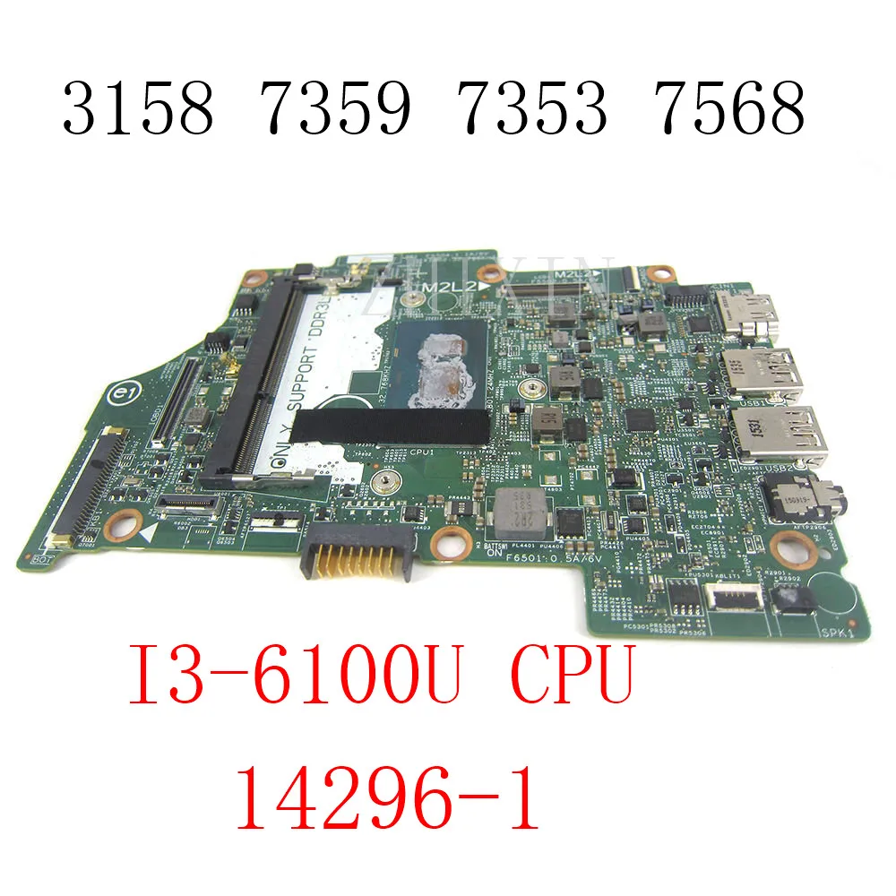 

Материнская плата для ноутбука Dell Inspiron 3158 3153 7359 7353 7568 14296 с I3-6100U-1 7M6GF CN-004R7J 04R7J системная плата Teste ok