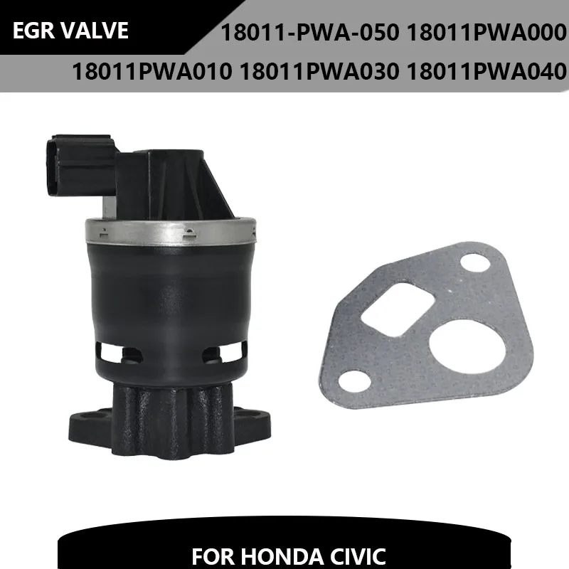 

18011-PWA-050 18011PWA000 18011PWA010 18011PWA030 18011PWA040 EGR Valve For Honda Civic City Jazz 2003-2008 1.2 1.3 1.4 1.5